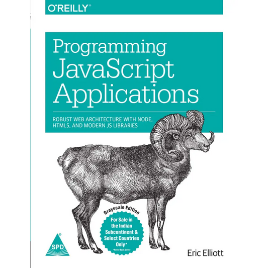 Programming JavaScript Applications: Robust Web Architecture with Node HTML5 and Modern JS Libraries
