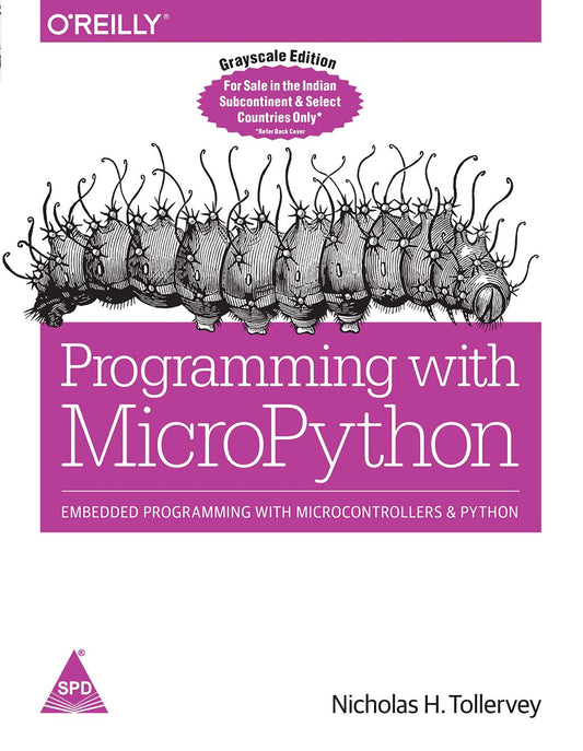 Programming With MicroPython: Embedded Programming With Microcontrollers And Python