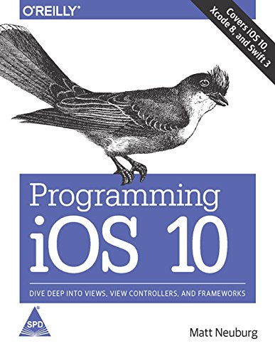 Programming iOS 10:Dive Deep into Views View Controllers and Frameworks