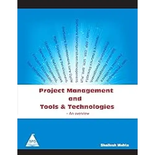 Project Management and Tools & Technologies: An overview