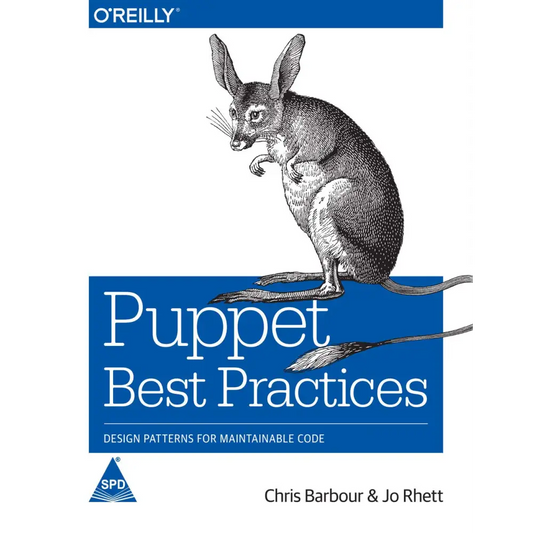 Puppet Best Practices: Design Patterns for Maintainable Code (Paperback)