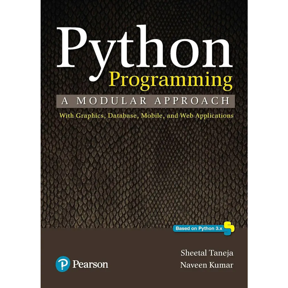 Python Programming: A modular approach