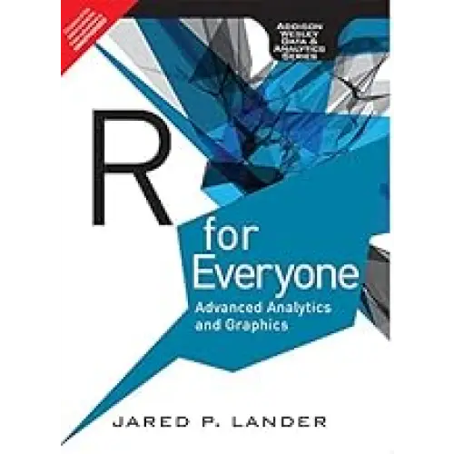 R for Everyone: Advanced Analytics and Graphics