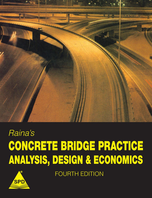 Rainas Concrete Bridge Practice Analysis Design & Economics 4th Edition
