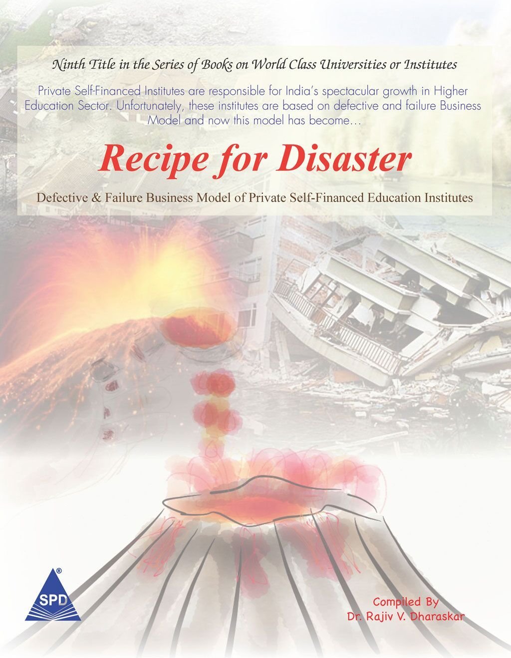 Recipe for Disaster: Defective & Failure Business Model of Private Self - Financed Education Institutes - BOOKZONE