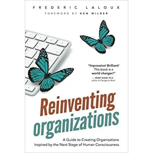 Reinventing Organizations (Paperback)