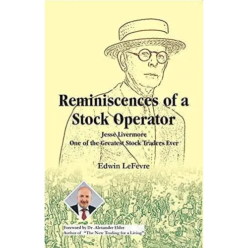 Reminiscence Of Stock Operator (Foreword Dr.Alexander Elder)