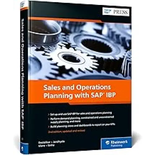 SALES AND OPERATIONS PLANNING WITH SAP IBP 2/E