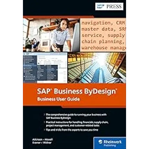 SAP BUSINESS BY DESIGN: BUSINESS USER GUIDE