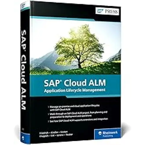 SAP CLOUD ALM: APPLICATION LIFECYCLE MANAGEMENT