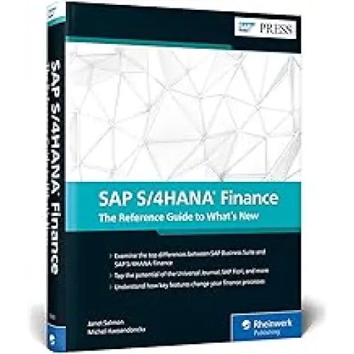 SAP S/4HANA FINANCE: THE REFERENCE GUIDE TO WHATS NEW (HB)