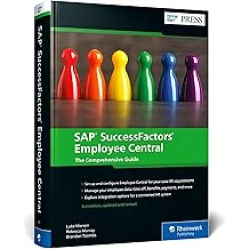 SAP SUCCESSFACTORS EMPLOYEE CENTRAL: THE COMPREHENSIVE GUIDE,3/E (HB)