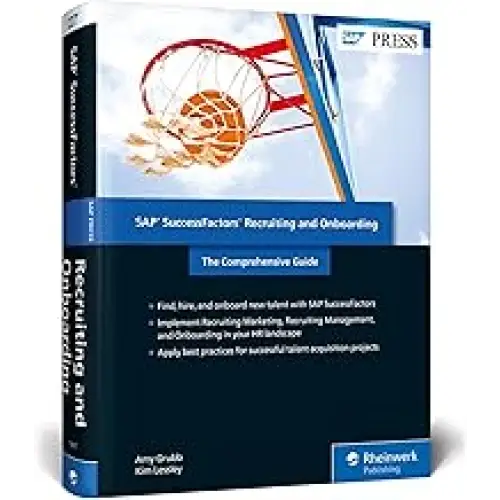 SAP SUCCESSFACTORS RECRUITING & ONBOARDING: THE COMPREHENSIVE GDE