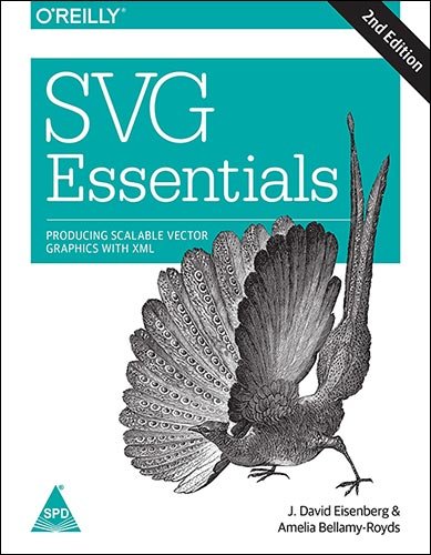 SVG Essentials: Producing Scalable Vector Graphics with XML 2/E (Paperback)