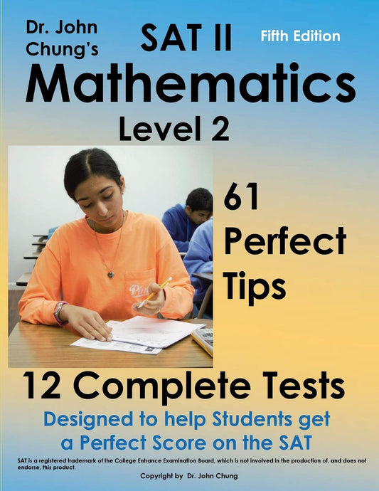 Sat II Mathmatics Level 2: Designed to Get a Perfect Score on the Exam