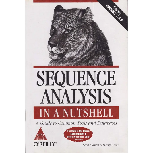 Sequence Analysis In A Nutshell: A Guide To Tools A Guide To Common Tools And Databases