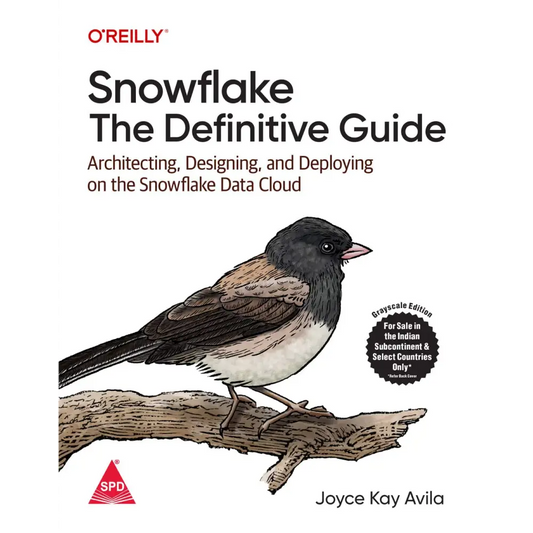 Snowflake: The Definitive Guide