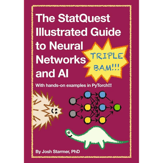 StatQuest Illustrated Guide to Neural Networks and AI (Full Colour Edition)
