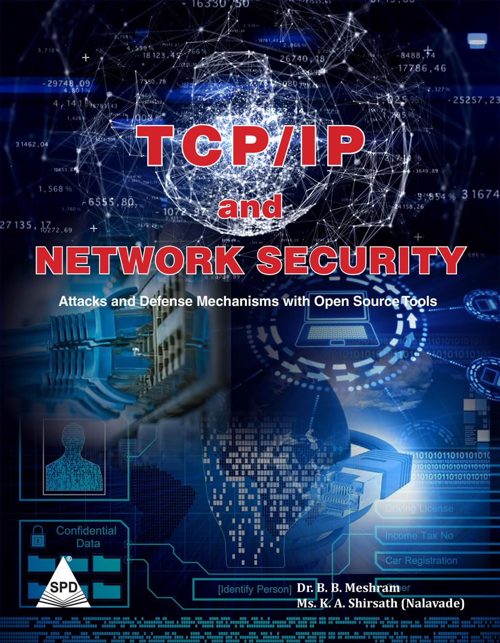 TCP/IP and Network Security: Attacks and Defense Mechanisms with Open Source Tools - BOOKZONE