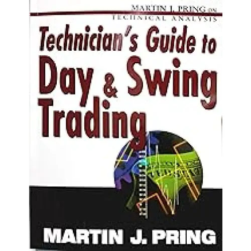 Techinician’s Guide To Day & Swing Trading