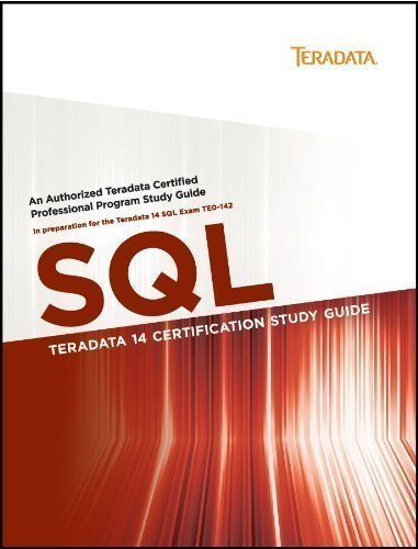 Teradata 14 Certification Study Guide - SQL - BOOKZONE
