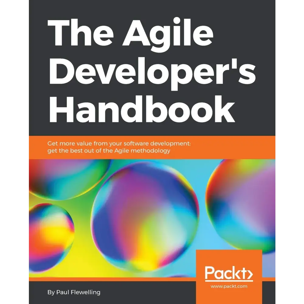 The Agile Developer’s Handbook