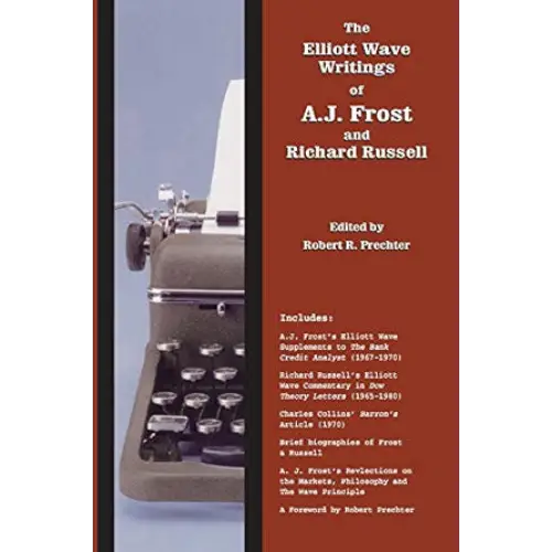 The Elliott Wave Writings Of A.J. Frost And Richard Russell