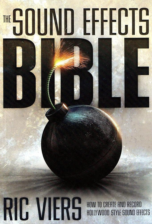 The Sound Effects Bible - BOOKZONE