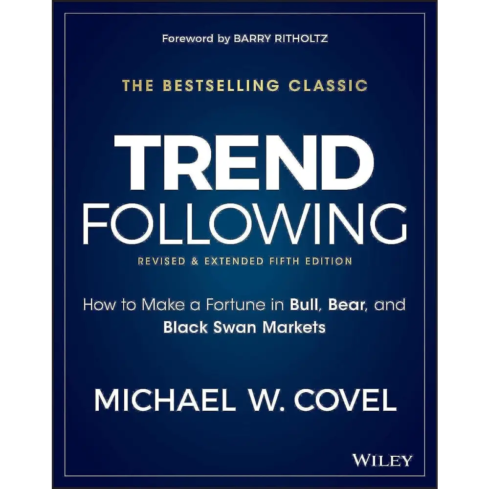Trend Following: How To Make A Fortune In Bull Bear And Black Swan Markets 5th Edition