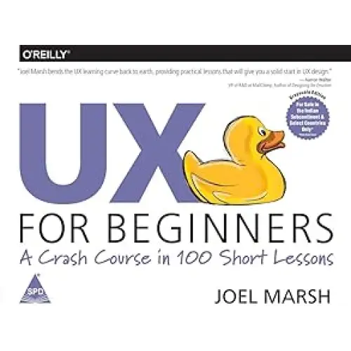 UX for Beginners: A Crash Course in 100 Short Lessons