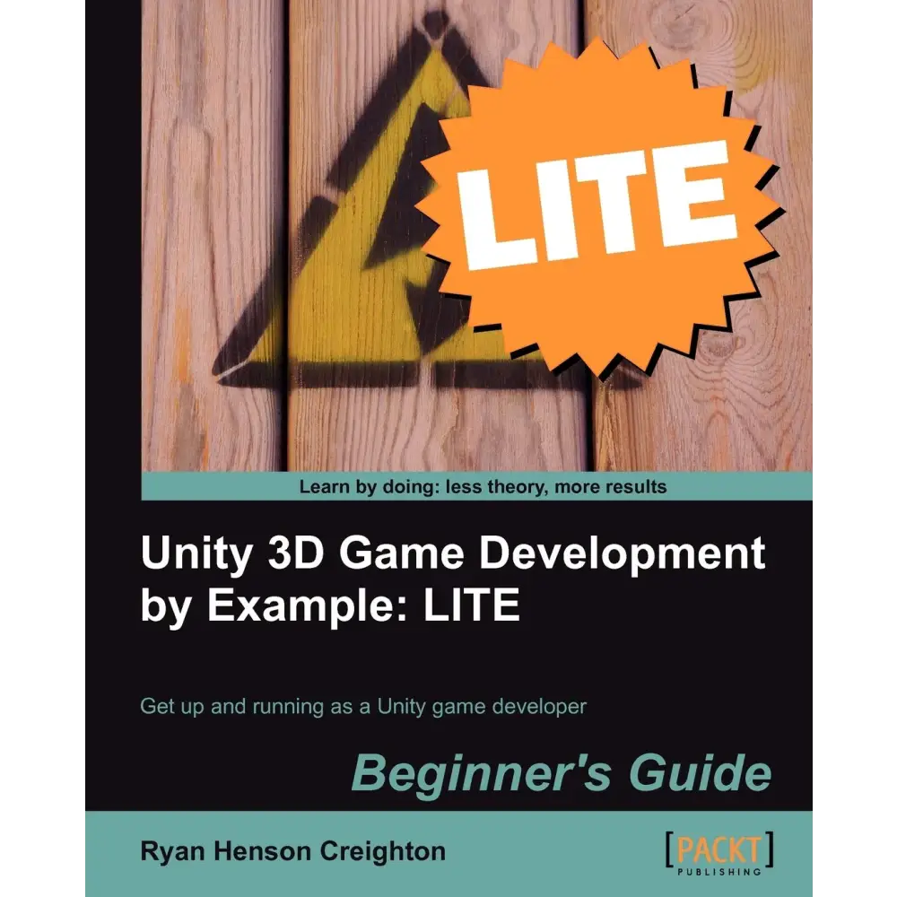 Unity 3D Game Development by Example Beginner’s Guide