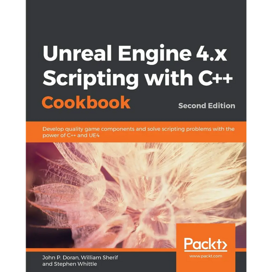 Unreal Engine 4.x Scripting with C + + Cookbook: 2/E