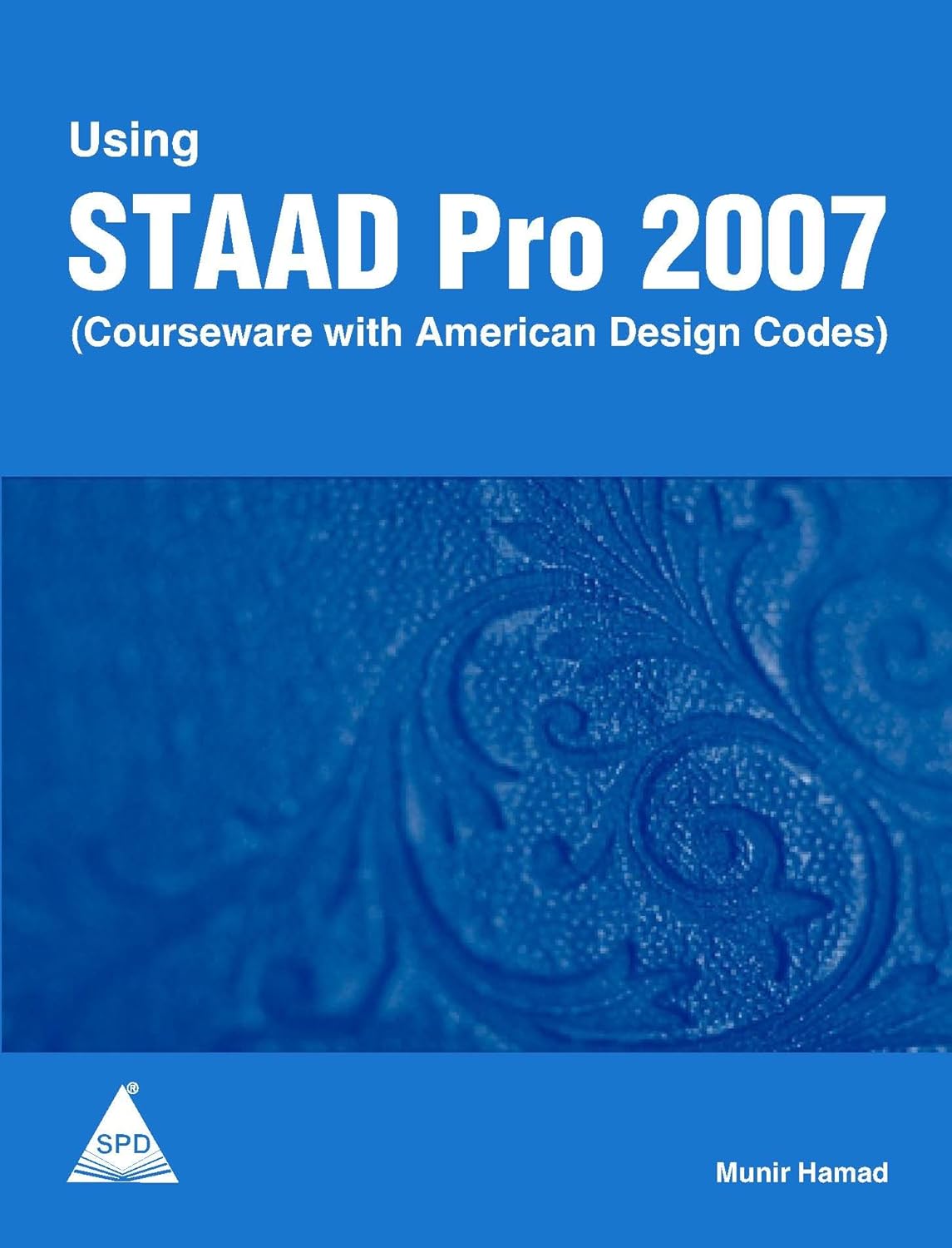 Using STAAD Pro 2007 - BOOKZONE