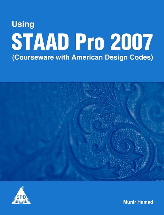 Using STAAD Pro 2007