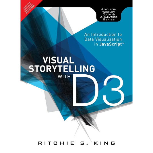 Visual Storytelling with D3: n Introduction to Data Visualization in JavaScript