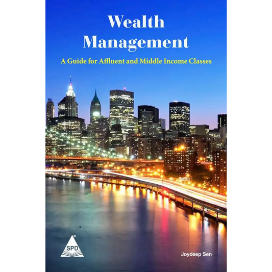 Wealth Management: A Guide For Affluent And Middle Income Classes (Paperback)