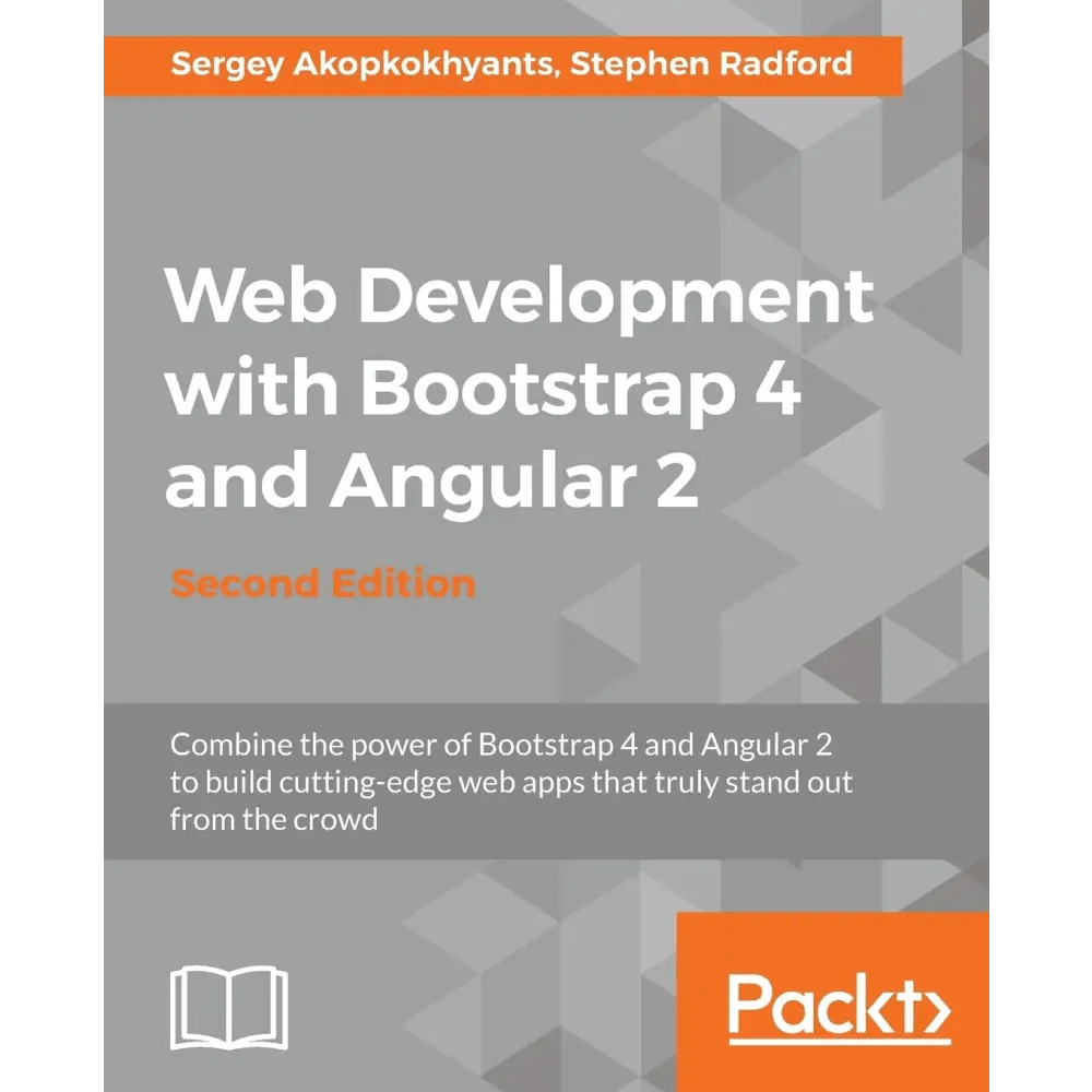 Web Development with Bootstrap 4 and Angular 2, 2/e - BOOKZONE