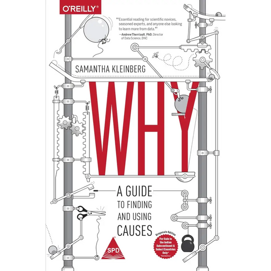 Why: A Guide To Finding And Using Causes