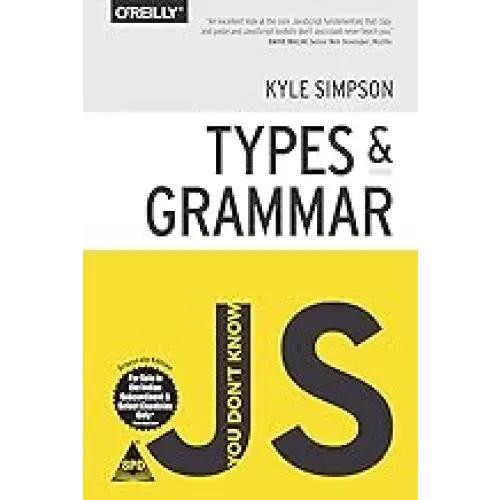 You Don’t Know JS: Types & Grammar