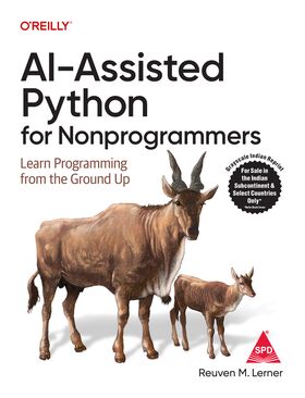 AI-Assisted Python for Nonprogrammers Learn Programming from the Ground Up - BOOKZONE