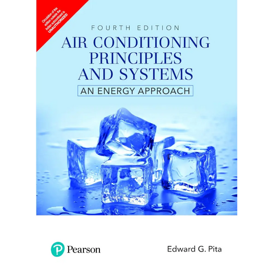 Air Conditioning Principles & Systems: An Energy Approach 4th Edition