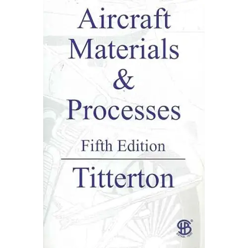 Aircraft Materials & Processes 5th Edition