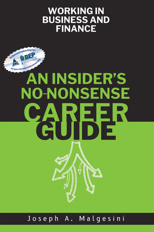 An Insider's No-Nonsense Career Guide Working in Business and Finance - BOOKZONE