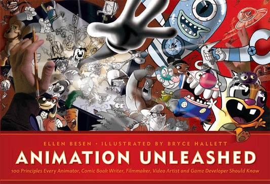 Animation Unleashed: 100 Principles Every Animator, Comic Book Writer, Filmmaker, Video Artist,Paperback – Illustrated, 1 October 2008 - BOOKZONE