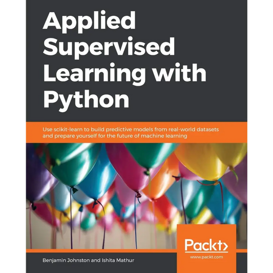 Applied Supervised Learning with Python