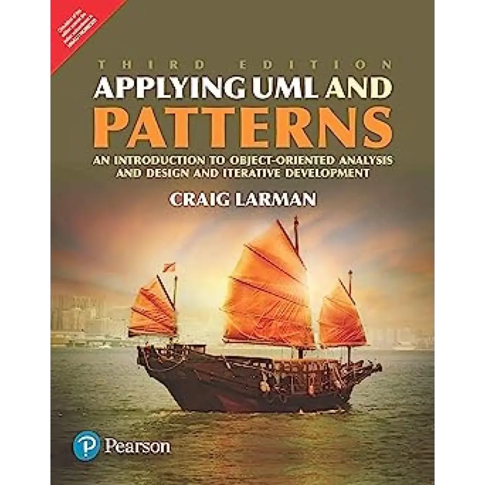 Applying UML and Patterns: An Introduction to Object Oriented Analysis Design and Iterative Development 3rd Edition