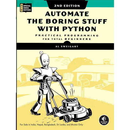 Automate the Boring Stuff with Python 2/e (Special Indian Edition) (Bestseller)