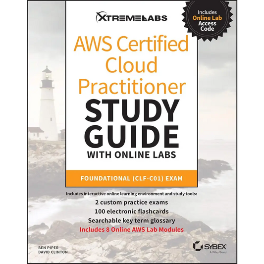 Aws Certified Cloud Practitioner Study Guide With Online Labs: Clf-C01 Exam