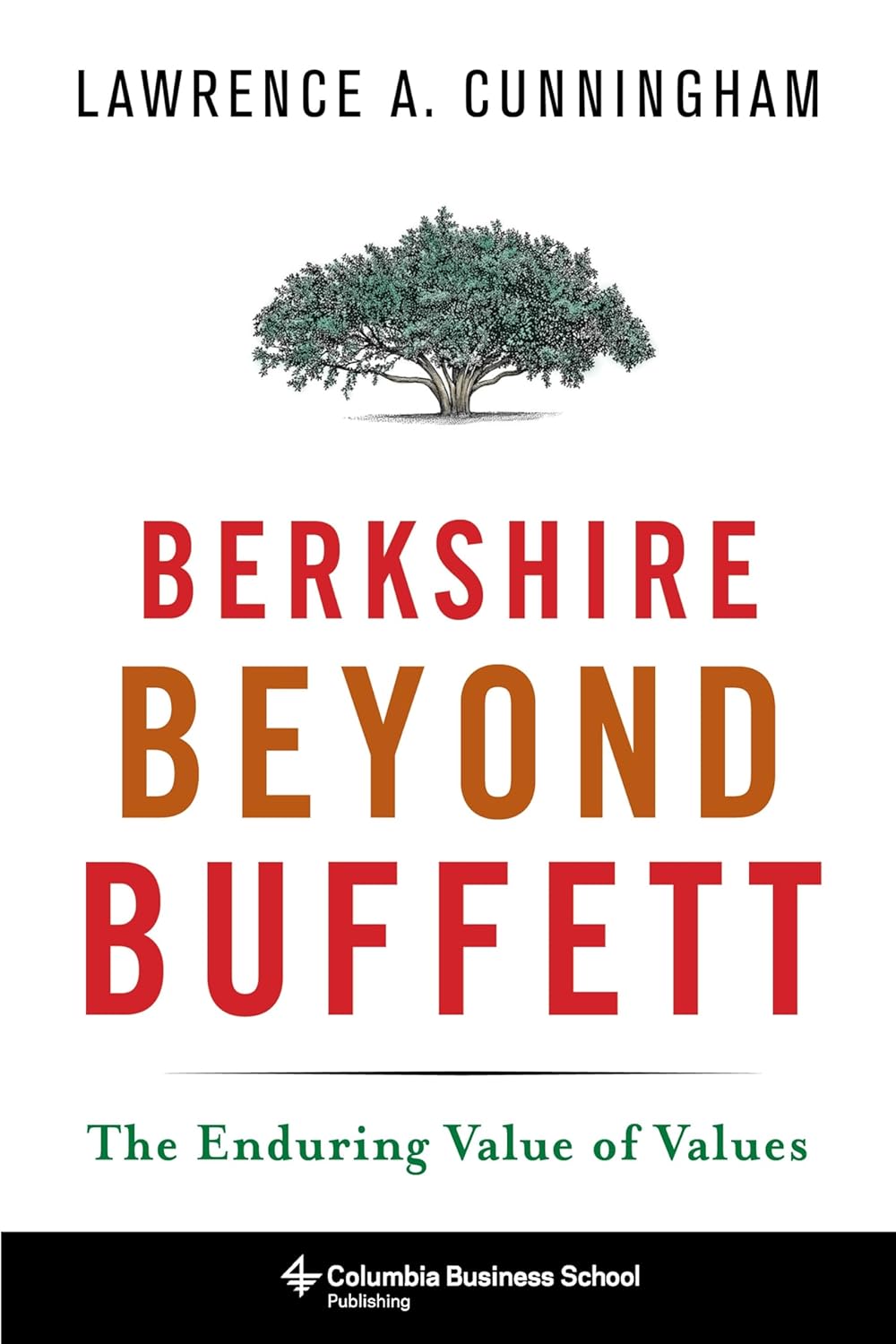 Berkshire Beyond Buffett: The Enduring Value of Values - BOOKZONE