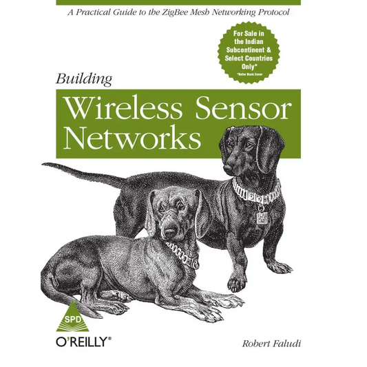 Building Wireless Sensor Networks